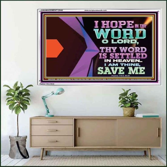 I AM THINE SAVE ME O LORD  Eternal Power Acrylic Frame  GWAMAZEMENT12040  