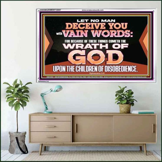 LET NO MAN DECEIVE YOU WITH VAIN WORDS  Scripture Art Work Acrylic Frame  GWAMAZEMENT12057  