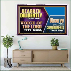 HEARKEN DILIGENTLY UNTO THE VOICE OF THE LORD THY GOD  Custom Wall Scriptural Art  GWAMAZEMENT12126  "32X24"