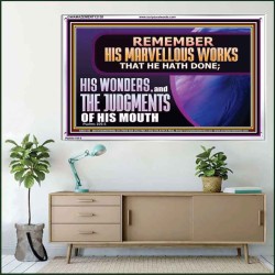 REMEMBER HIS MARVELLOUS WORKS THAT HE HATH DONE  Custom Modern Wall Art  GWAMAZEMENT12138  "32X24"