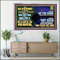 IN BLESSING I WILL BLESS THEE  Unique Bible Verse Acrylic Frame  GWAMAZEMENT12150  "32X24"