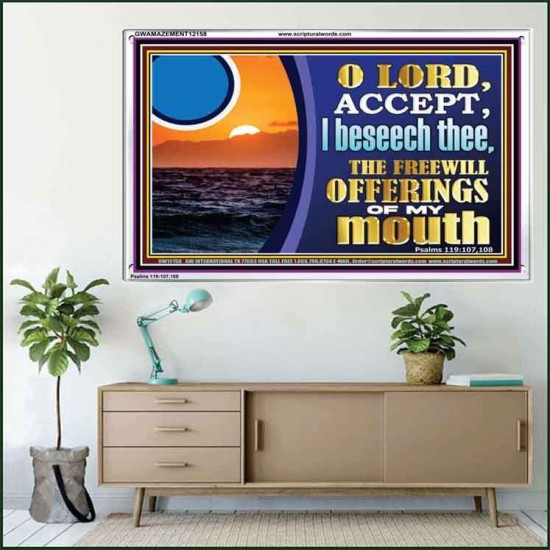 ACCEPT THE FREEWILL OFFERINGS OF MY MOUTH  Bible Verse for Home Acrylic Frame  GWAMAZEMENT12158  