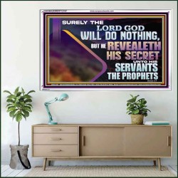 THE LORD REVEALETH HIS SECRET TO THOSE VERY CLOSE TO HIM  Bible Verse Wall Art  GWAMAZEMENT12167  "32X24"