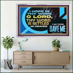 O LORD I AM THINE SAVE ME  Large Scripture Wall Art  GWAMAZEMENT12177  "32X24"