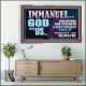 IMMANUEL GOD WITH US OUR REFUGE AND STRENGTH MIGHTY TO SAVE  Ultimate Inspirational Wall Art Acrylic Frame  GWAMAZEMENT12247  