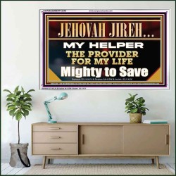 JEHOVAH JIREH MY HELPER THE PROVIDER FOR MY LIFE  Unique Power Bible Acrylic Frame  GWAMAZEMENT12249  "32X24"