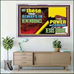 THE POWER AND COMING OF OUR LORD JESUS CHRIST  Righteous Living Christian Acrylic Frame  GWAMAZEMENT12430  "32X24"