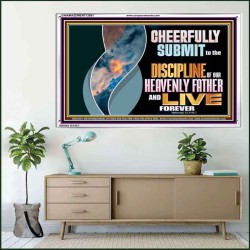 CHEERFULLY SUBMIT TO THE DISCIPLINE OF OUR HEAVENLY FATHER  Scripture Wall Art  GWAMAZEMENT12691  "32X24"