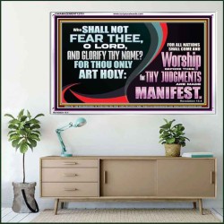 ALL NATIONS SHALL COME AND WORSHIP BEFORE THEE  Christian Acrylic Frame Art  GWAMAZEMENT12701  "32X24"