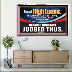 THOU ART RIGHTEOUS O LORD  Christian Acrylic Frame Wall Art  GWAMAZEMENT12702  "32X24"