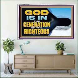 GOD IS IN THE GENERATION OF THE RIGHTEOUS  Scripture Art  GWAMAZEMENT12722  "32X24"