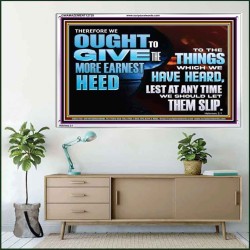 GIVE THE MORE EARNEST HEED  Contemporary Christian Wall Art Acrylic Frame  GWAMAZEMENT12728  "32X24"