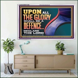 UPON ALL GLORY SHALL BE A DEFENCE  Art & Wall Décor  GWAMAZEMENT12965  "32X24"