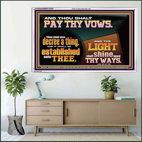 PAY THOU VOWS DECREE A THING AND IT SHALL BE ESTABLISHED UNTO THEE  Bible Verses Acrylic Frame  GWAMAZEMENT12978  
