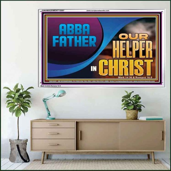 ABBA FATHER OUR HELPER IN CHRIST  Religious Wall Art   GWAMAZEMENT13097  