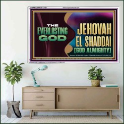 EVERLASTING GOD JEHOVAH EL SHADDAI GOD ALMIGHTY   Christian Artwork Glass Acrylic Frame  GWAMAZEMENT13101  "32X24"