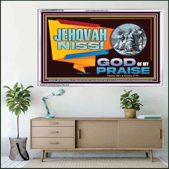 JEHOVAH NISSI GOD OF MY PRAISE  Christian Wall Décor  GWAMAZEMENT13119  