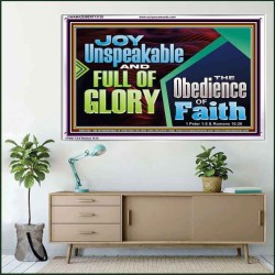 JOY UNSPEAKABLE AND FULL OF GLORY THE OBEDIENCE OF FAITH  Christian Paintings Acrylic Frame  GWAMAZEMENT13130  "32X24"