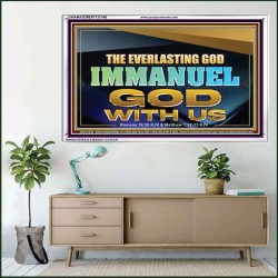 THE EVERLASTING GOD IMMANUEL..GOD WITH US  Scripture Art Acrylic Frame  GWAMAZEMENT13134B  "32X24"