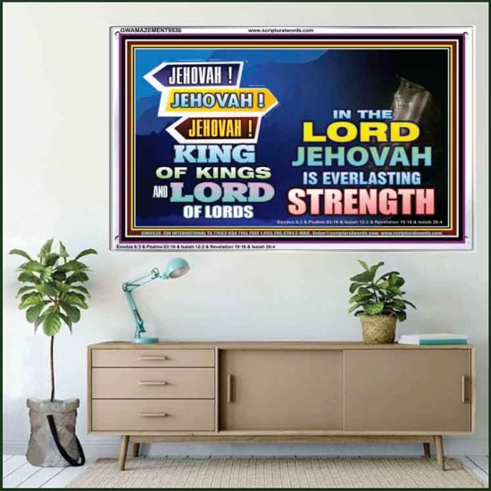 JEHOVAH OUR EVERLASTING STRENGTH  Church Acrylic Frame  GWAMAZEMENT9536  