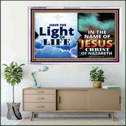 HAVE THE LIGHT OF LIFE  Sanctuary Wall Acrylic Frame  GWAMAZEMENT9547  "32X24"