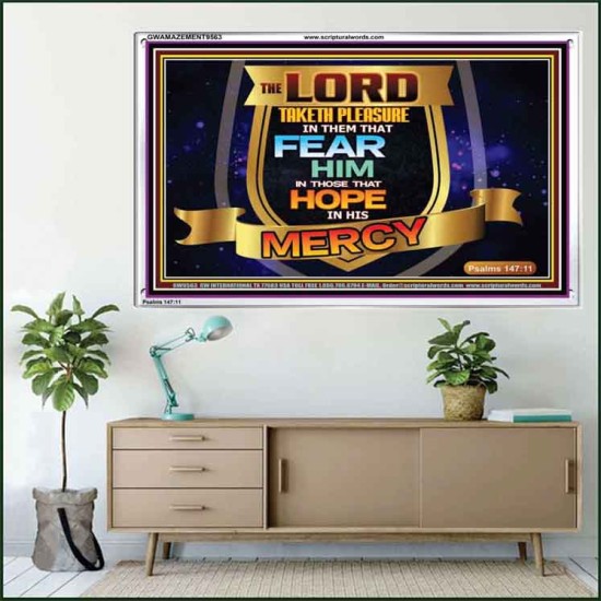 THE LORD TAKETH PLEASURE IN THEM THAT FEAR HIM  Sanctuary Wall Picture  GWAMAZEMENT9563  