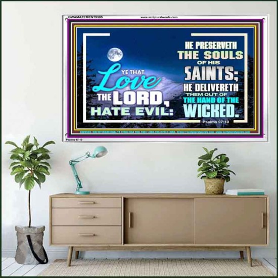 LOVE THE LORD HATE EVIL  Ultimate Power Acrylic Frame  GWAMAZEMENT9585  