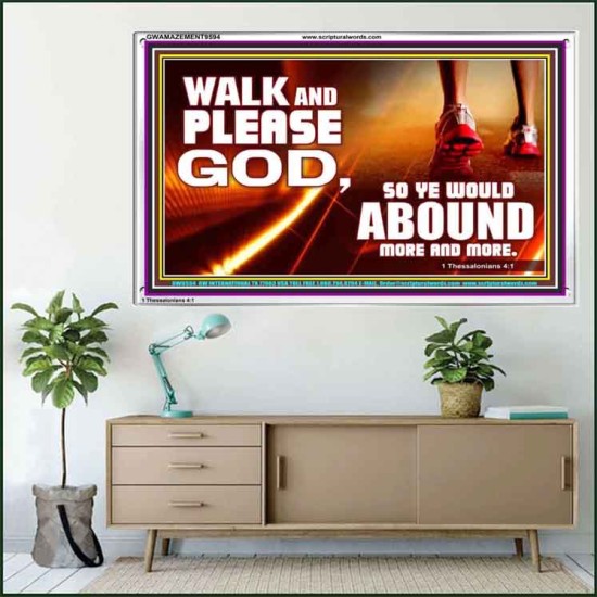 WALK AND PLEASE GOD  Scripture Art Acrylic Frame  GWAMAZEMENT9594  