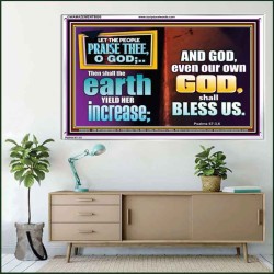 THE EARTH SHALL YIELD HER INCREASE FOR YOU  Inspirational Bible Verses Acrylic Frame  GWAMAZEMENT9895  "32X24"