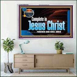 COMPLETE IN JESUS CHRIST FOREVER  Affordable Wall Art Prints  GWAMAZEMENT9905  "32X24"