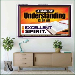 A MAN OF UNDERSTANDING IS OF AN EXCELLENT SPIRIT  New Wall Décor  GWAMAZEMENT9911  "32X24"