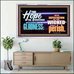 THE HOPE OF RIGHTEOUS IS GLADNESS  Scriptures Wall Art  GWAMAZEMENT9914  "32X24"
