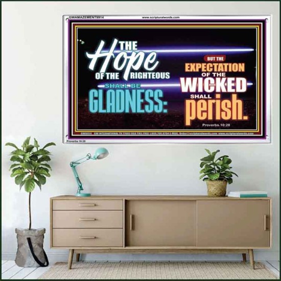 THE HOPE OF RIGHTEOUS IS GLADNESS  Scriptures Wall Art  GWAMAZEMENT9914  