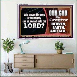 WHO CAN BE LIKENED TO OUR GOD JEHOVAH  Scriptural Décor  GWAMAZEMENT9978  "32X24"