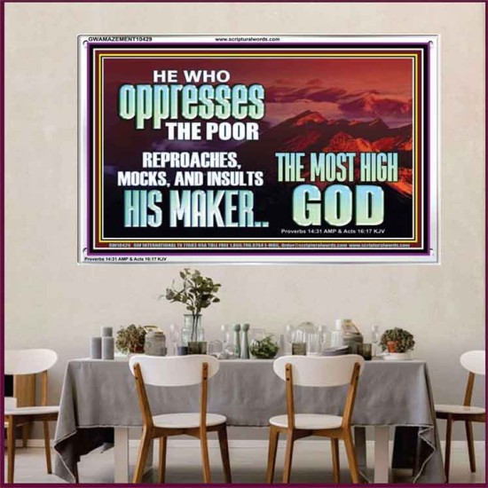 OPRRESSING THE POOR IS AGAINST THE WILL OF GOD  Large Scripture Wall Art  GWAMAZEMENT10429  