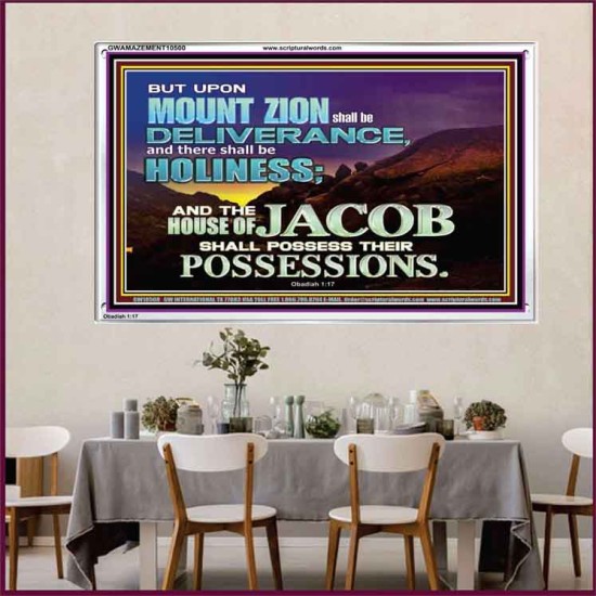 UPON MOUNT ZION SHALL BE DELIVERANCE HOLINESS  Contemporary Christian Art Acrylic Frame  GWAMAZEMENT10500  