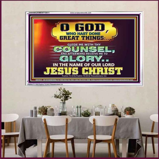 GUIDE ME THY COUNSEL GREAT AND MIGHTY GOD  Biblical Art Acrylic Frame  GWAMAZEMENT10511  