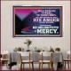 THE LORD DELIGHTETH IN MERCY  Contemporary Christian Wall Art Acrylic Frame  GWAMAZEMENT10564  