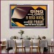 SING UNTO THE LORD A NEW SONG AND HIS PRAISE  Bible Verse for Home Acrylic Frame  GWAMAZEMENT10623  