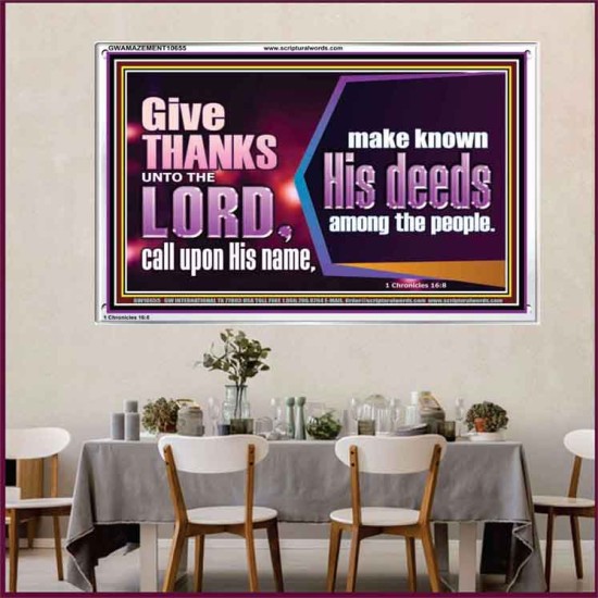 THROUGH THANKSGIVING MAKE KNOWN HIS DEEDS AMONG THE PEOPLE  Unique Power Bible Acrylic Frame  GWAMAZEMENT10655  