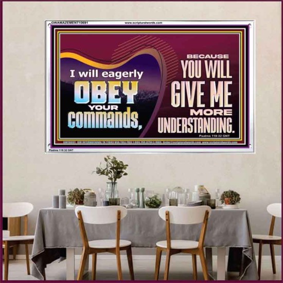 EAGERLY OBEY COMMANDMENT OF THE LORD  Unique Power Bible Acrylic Frame  GWAMAZEMENT10691  