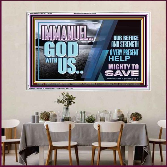 IMMANUEL..GOD WITH US MIGHTY TO SAVE  Unique Power Bible Acrylic Frame  GWAMAZEMENT10712  