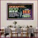 IMMANUEL..GOD WITH US OUR GOODNESS FORTRESS HIGH TOWER DELIVERER AND SHIELD  Christian Quote Acrylic Frame  GWAMAZEMENT10755  