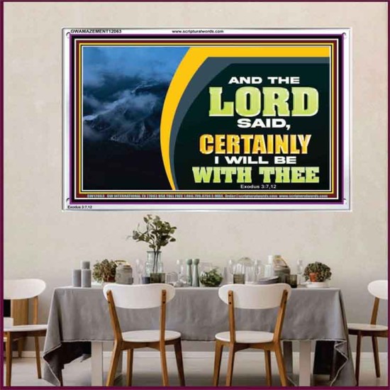 CERTAINLY I WILL BE WITH THEE SAITH THE LORD  Unique Bible Verse Acrylic Frame  GWAMAZEMENT12063  