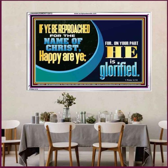 IF YE BE REPROACHED FOR THE NAME OF CHRIST HAPPY ARE YE  Christian Wall Art  GWAMAZEMENT12072  