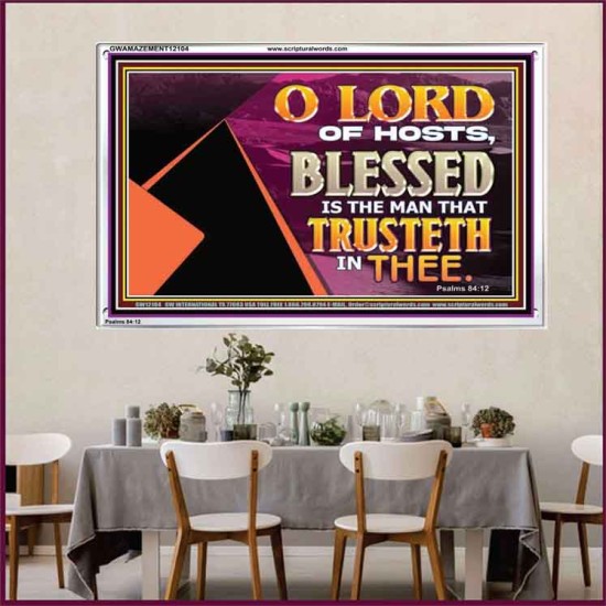 THE MAN THAT TRUSTETH IN THEE  Bible Verse Acrylic Frame  GWAMAZEMENT12104  