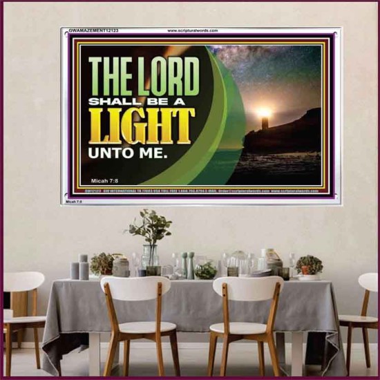 THE LORD SHALL BE A LIGHT UNTO ME  Custom Wall Art  GWAMAZEMENT12123  