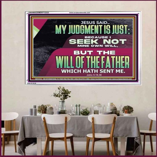 JESUS SAID MY JUDGMENT IS JUST  Ultimate Power Acrylic Frame  GWAMAZEMENT12323  