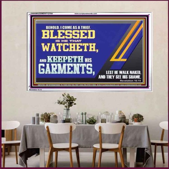 BLESSED IS HE THAT WATCHETH AND KEEPETH HIS GARMENTS  Bible Verse Acrylic Frame  GWAMAZEMENT12704  
