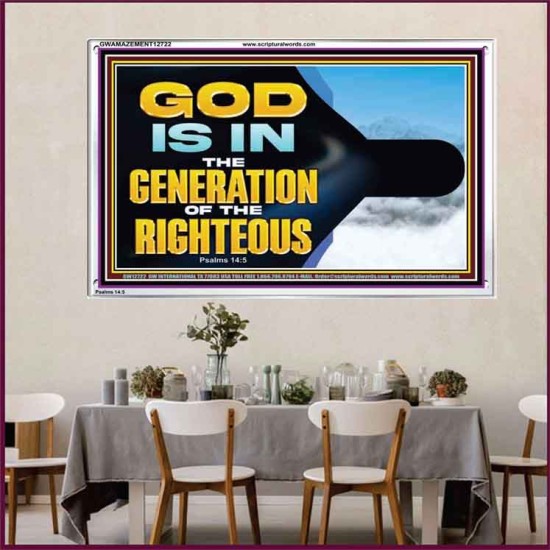 GOD IS IN THE GENERATION OF THE RIGHTEOUS  Scripture Art  GWAMAZEMENT12722  